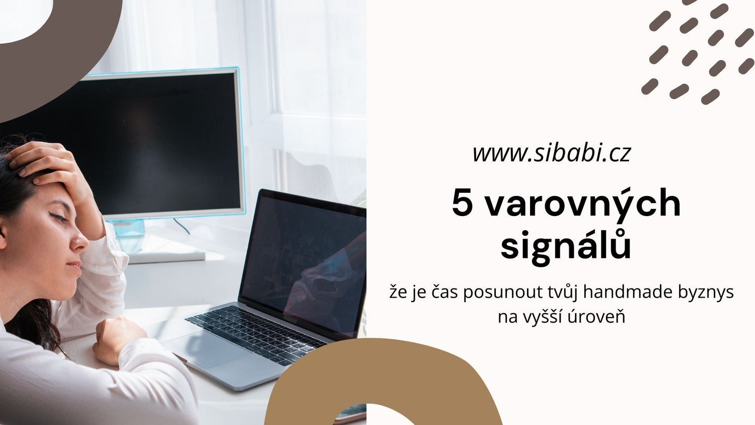 5 varovných signálů, že je čas posunout tvůj handmade byznys na vyšší úroveň
